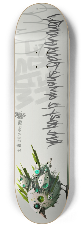 your best is always good enough 8-1/4 Skateboard Deck