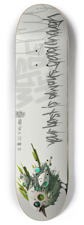 your best is always good enough 8 Inch Skateboard Deck