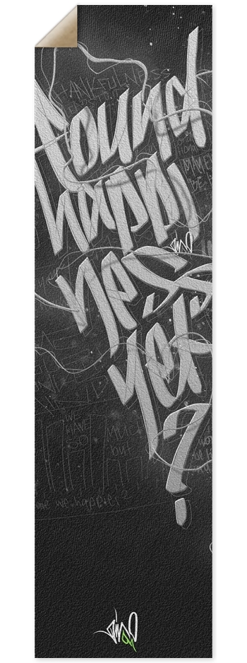 found happiness yet 9 x 33 Inch Griptape